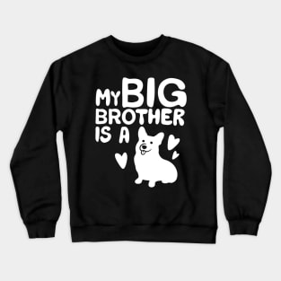 Big Brother Dog Crewneck Sweatshirt